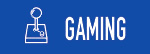 gaming