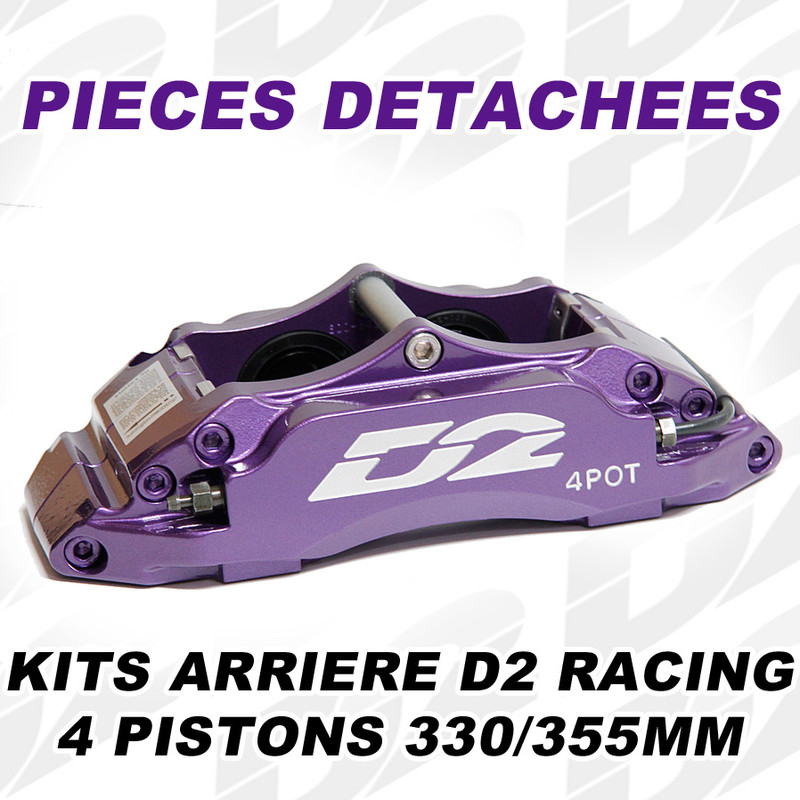 Pièces Détachées pour Kits Arrière D2 Racing - 4 Pistons 330/356 mm
